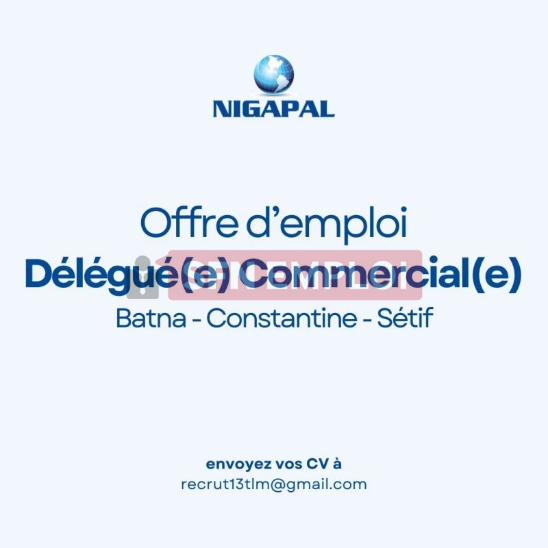 Nigapal تعلن عن توظيف مندوبين تجاريين بولايات سطيف وقسنطينة وباتنة - SFN Emploi Nigapal تعلن عن توظيف مندوبين تجاريين بولايات سطيف وقسنطينة وباتنة - SFN Emploi