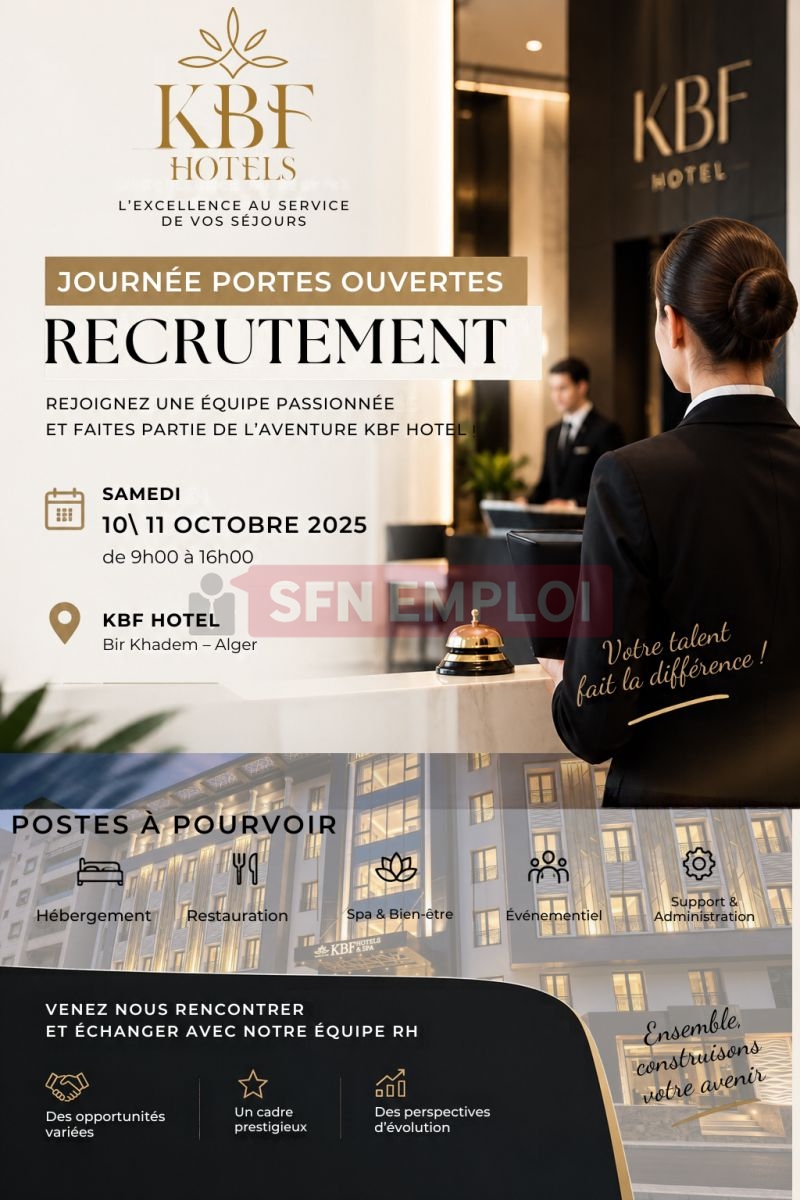 KBF HOTEL يفتح أبوابه للتوظيف في الجزائر العاصمة يومي 10 و11 أكتوبر 2026 - SFN Emploi KBF HOTEL يفتح أبوابه للتوظيف في الجزائر العاصمة يومي 10 و11 أكتوبر 2026 - SFN Emploi