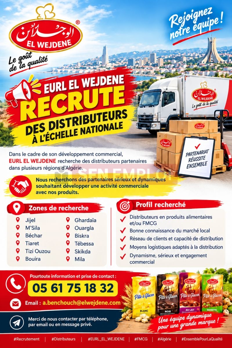 EURL EL WEJDENE تبحث عن موزعين وشركاء تجاريين عبر عدة ولايات - SFN Emploi EURL EL WEJDENE تبحث عن موزعين وشركاء تجاريين عبر عدة ولايات - SFN Emploi