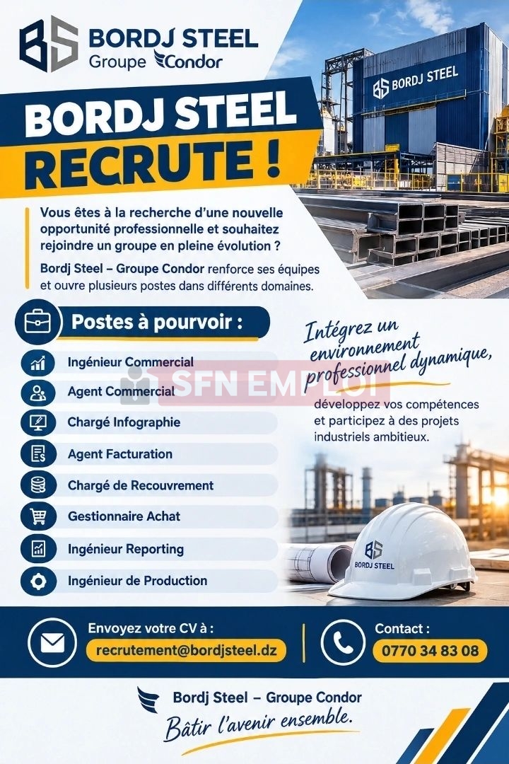 مجمع كوندور يعلن عن توظيف في 8 مناصب بشركة BORDJ STEEL - SFN Emploi