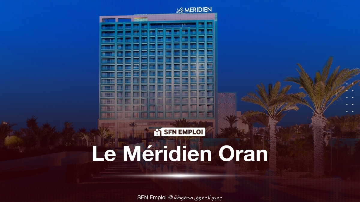 Le Méridien Oran توظيف